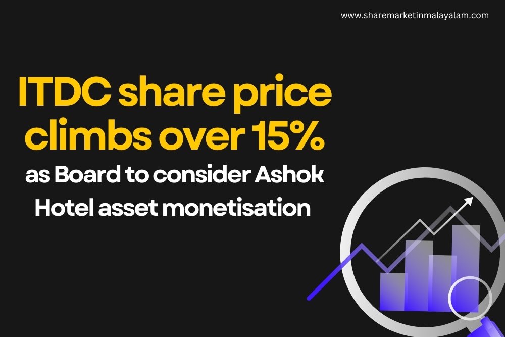ITDC share price climbs over 15% as Board to consider Ashok Hotel asset monetisation